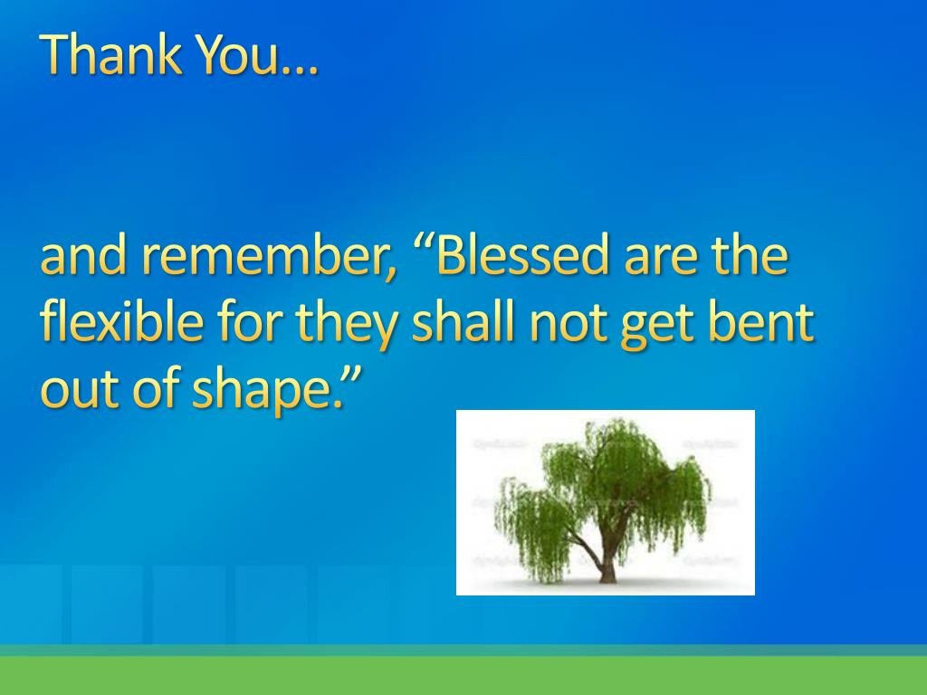 thank-you-and-remember-blessed-are-the-flexible-for-they-shall-not-get-bent-out-of-shape-l.jpg